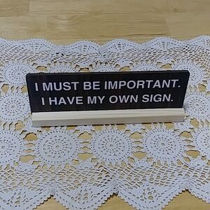 Office humor, sign about having a sign
